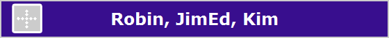 Robin, JimEd, Kim
